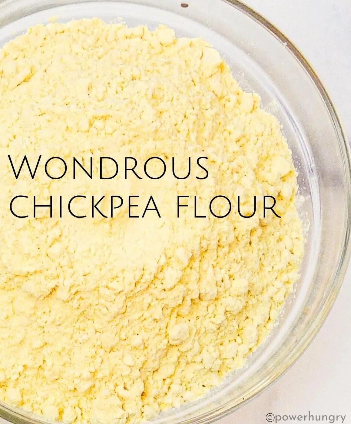 a close up of a glass bowl filled with chickpea flour