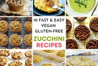 Zucchini Delight: 10 Simple Vegan & Gluten-Free Recipes