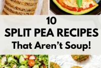 10 Creative Split-Pea Recipes Beyond Soup