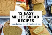 12 Millet Bread Recipes: Gluten-Free & Vegan